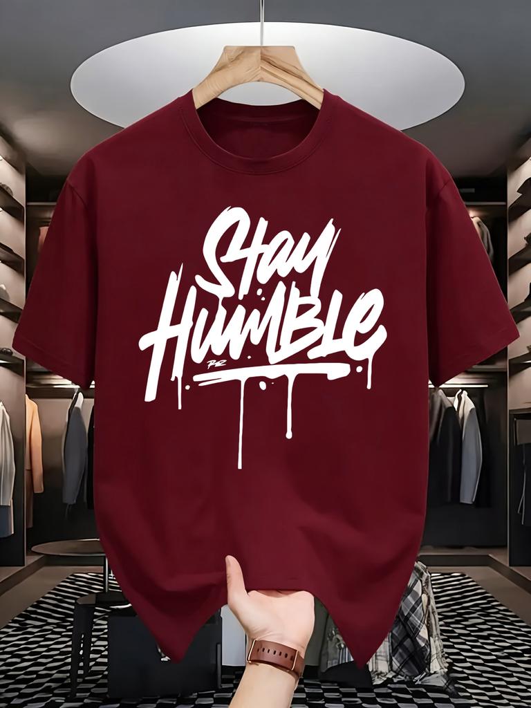 Stay Humble Eyecatching Printing Unisex T Shirts Hip Hop Oneck Short Sleeve Casual Cotton Retro Tee Unisex Fashion Clothing