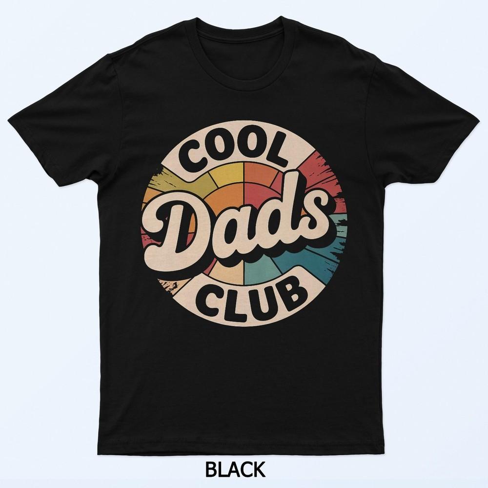 Cool Dads Club Retro Father's Day From Daughter Fatherhood T-Shirt