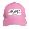 I Dont Need To Read Books I Know What Theyre About Baseball Cap Uv Protection Solar Hat Wild Ball Hat Womens  Unisexs