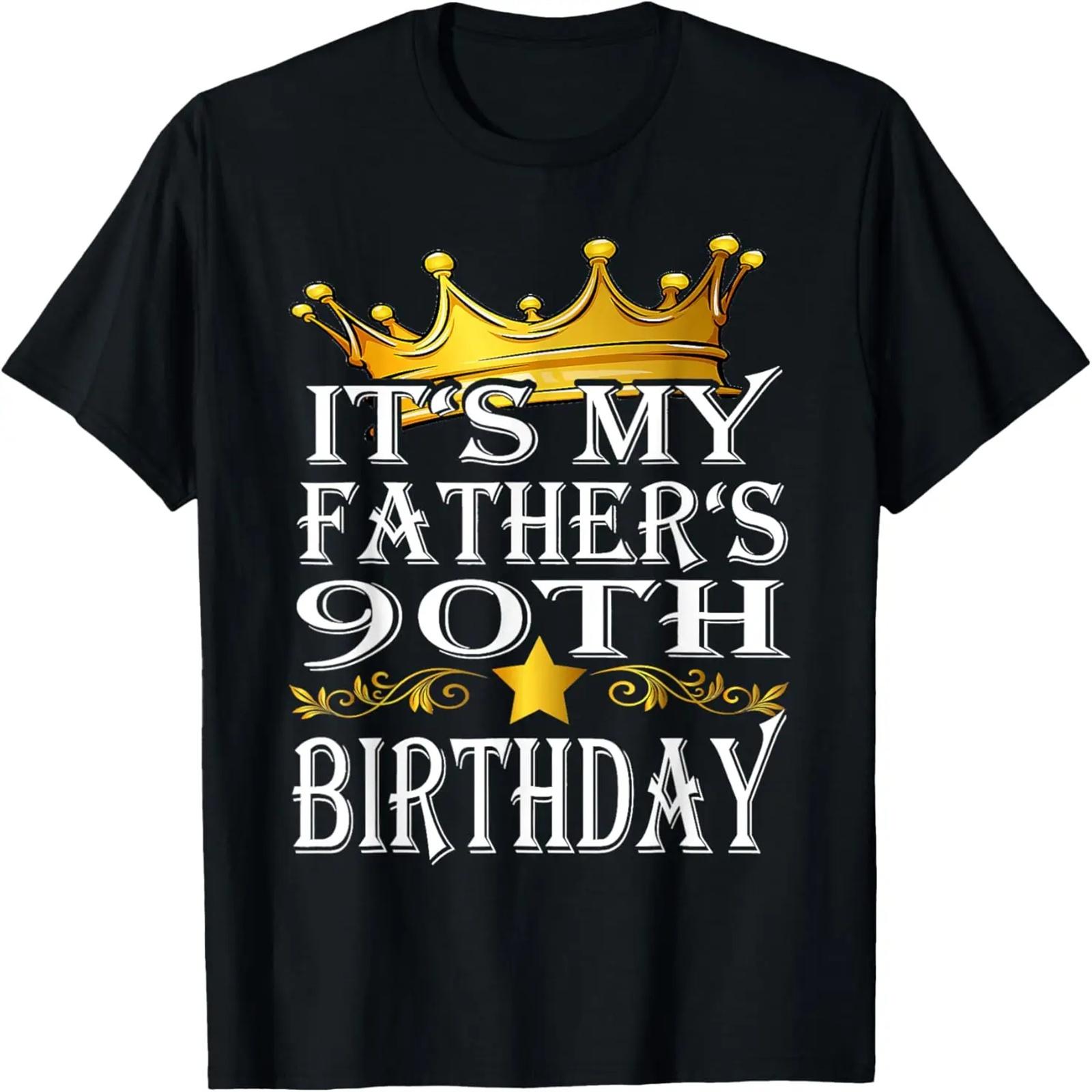 

Mens It s My Father s 90th Birthday Crown King 90th Birthday T-Shirt XXXXXL чёрный