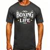 No Boxing No Life Gym Printed Vintage Unisex Tshirt Sport Cotton Classic Tees For Unisexs And Unisexs Sportswear Tops