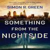 Something from the Nightside by Simon Green Paperback Book 9781529426441