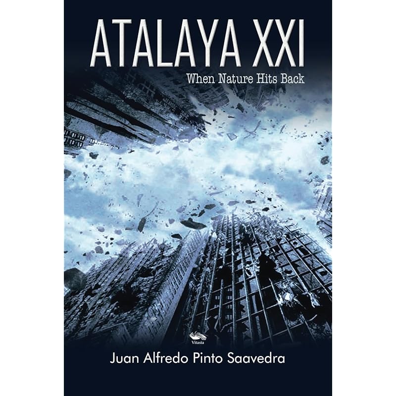 Atalaya XXI When Nature Hits Back (English