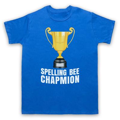 Buchstabierwettbewerb Champion Lustig Schlechter Champion Parodie Trophäe Herren- und Damen-T-Shirt