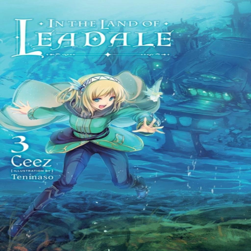 In the Land of Leadale Vol. 3 Light Novel by Tenmaso Ceez Paperback Book 9781975322168