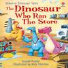 Dinosaur Tales The Dinosaur Who Ran The Store by Russell Punter... 9781474994996