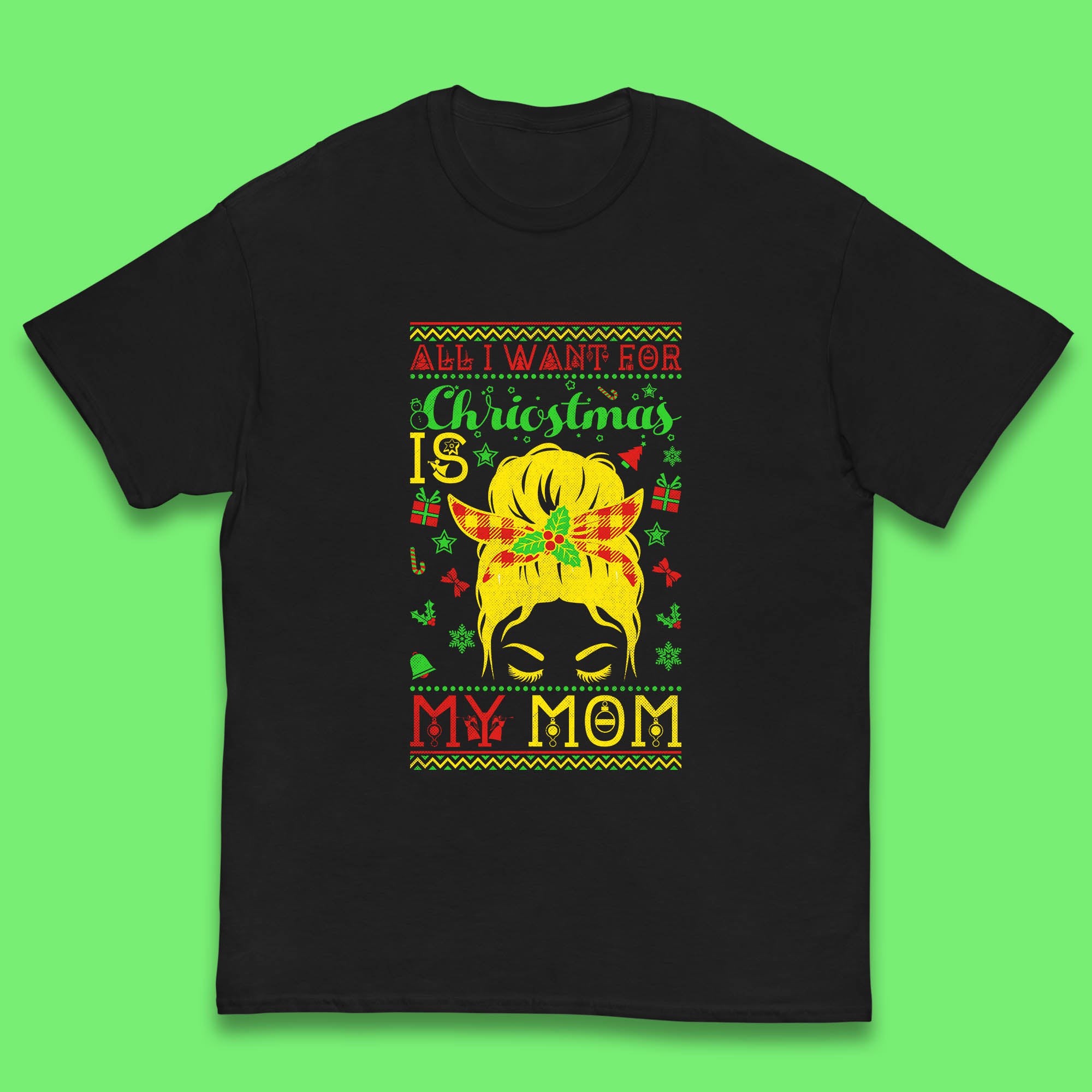 All I Want For Christmas Is My Mom Kids T Shirt 130