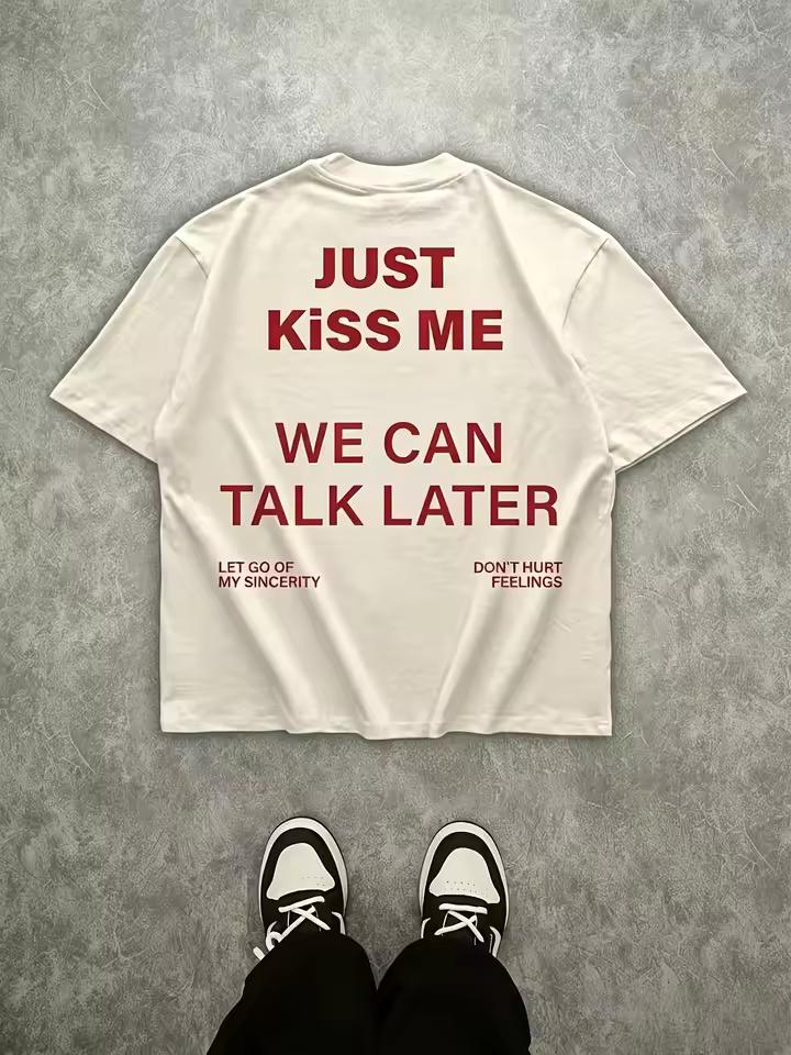 Just Kiss Me We Can Talk Later Print T-shirt Men Women Cotton Short Sleeve Unisex Romantic Love Casual Street Daily Tops