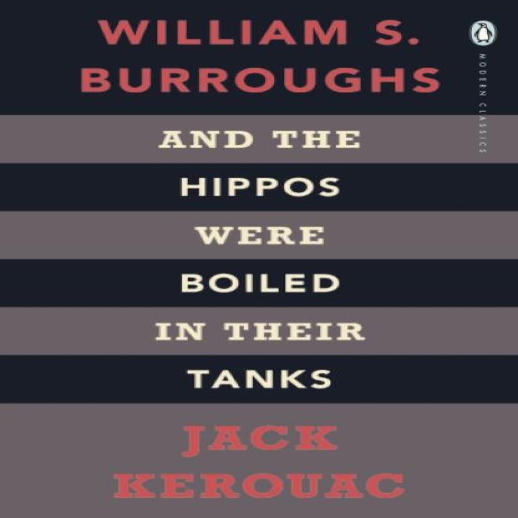 And the Hippos Were Boiled in Their Tanks by William S. Burroughs Paperback Book 9780141189673