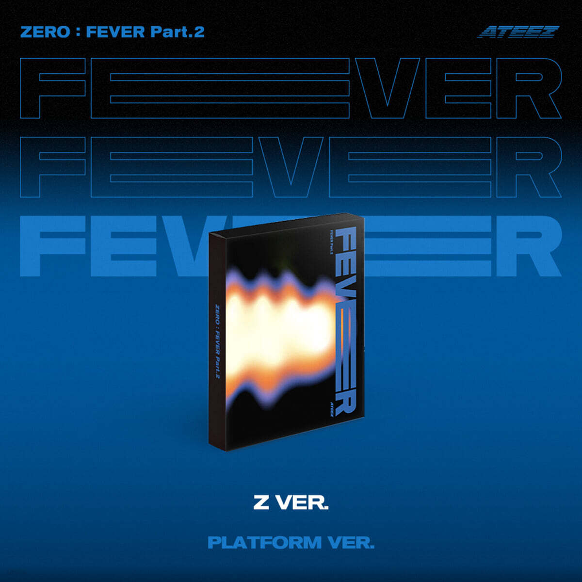 

ATEEZ - ZERO : FEVER Part.2 [PLATFORM VER.][Z VER.]