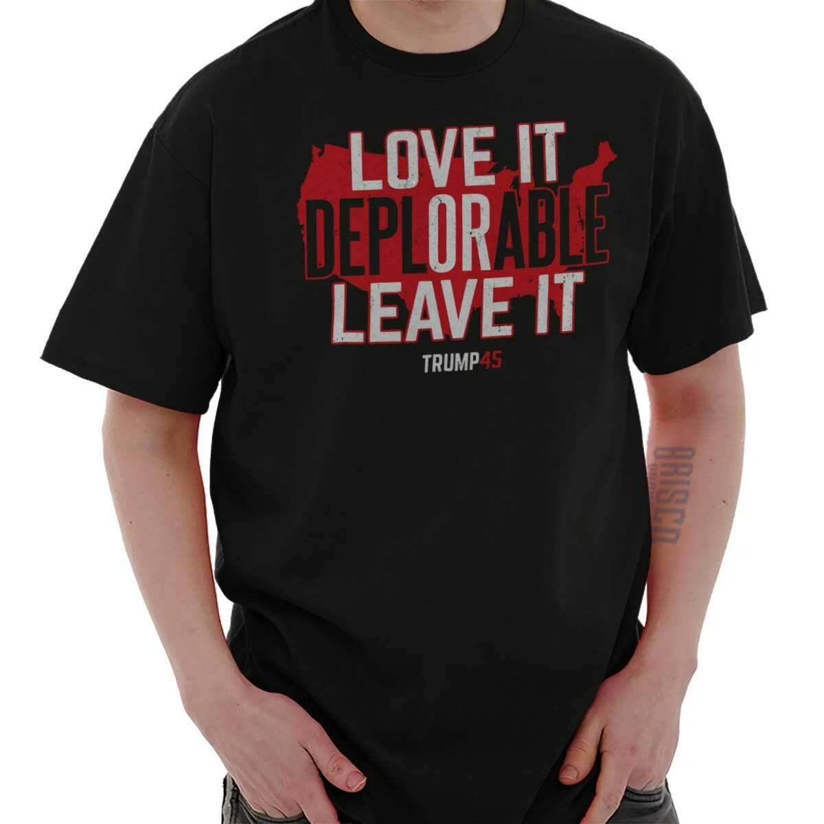 Love It Or Leave It Deplorable Trump USA Womens or Mens Crewneck T Shirt Tee L