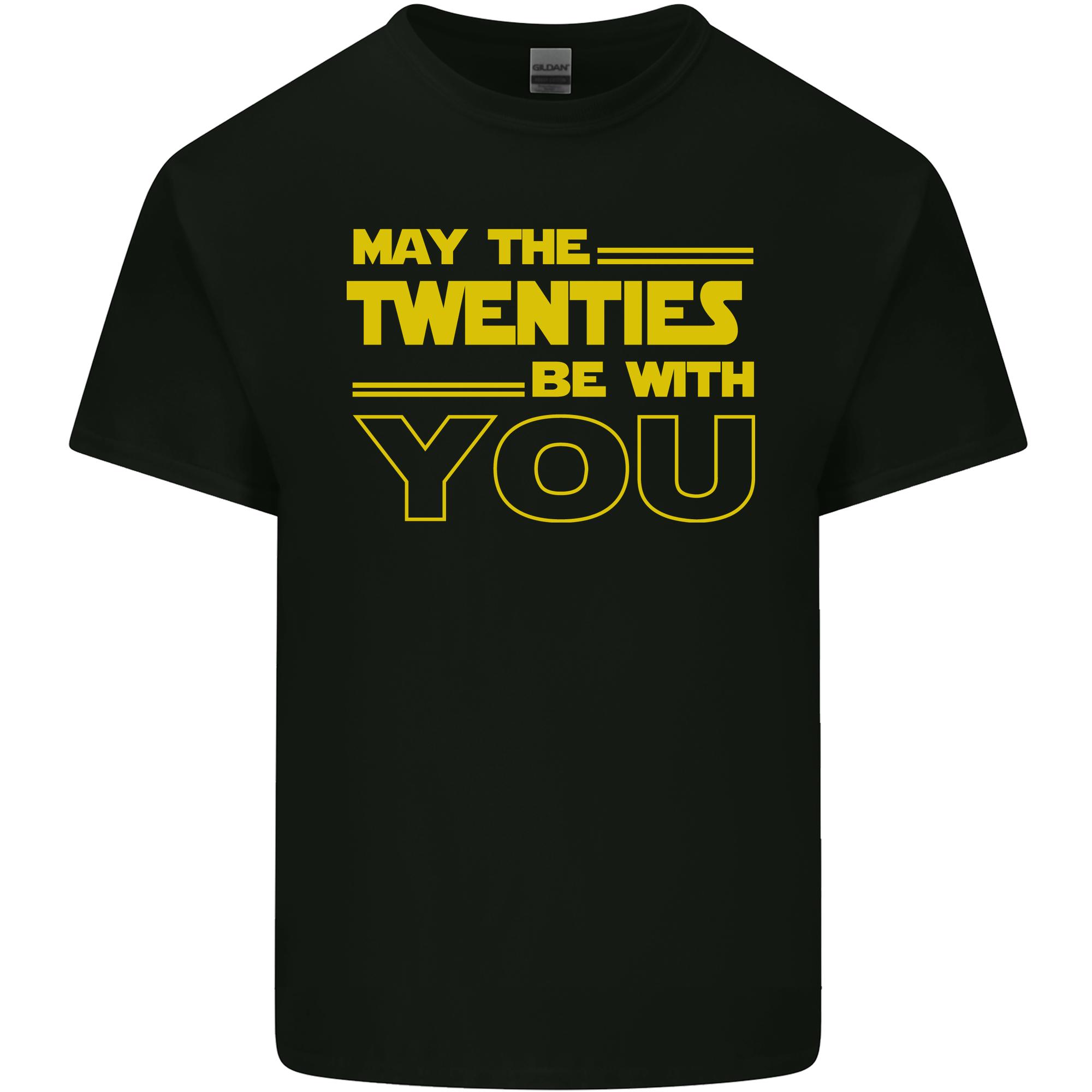 May the 20s Twenties Be With You SciFi Unisexs Light Cotton TShirt S