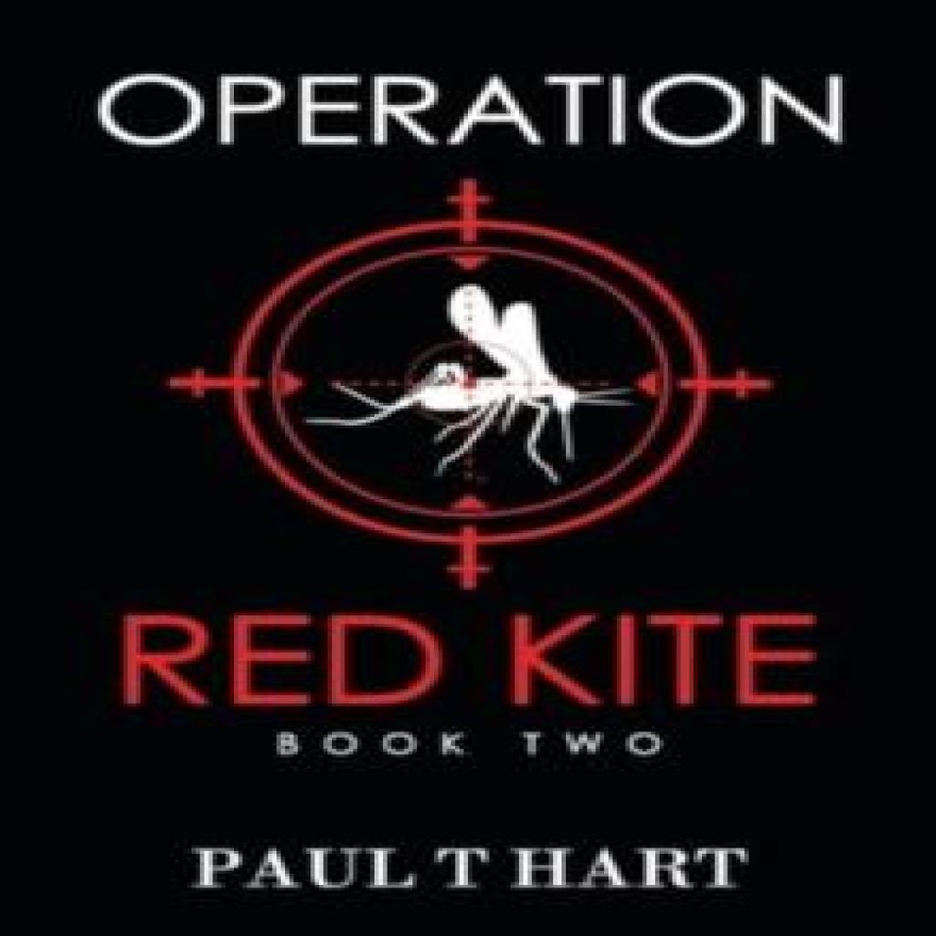 Operation Red Kite book two by Paul T Hart Paperback Book 9781837942428