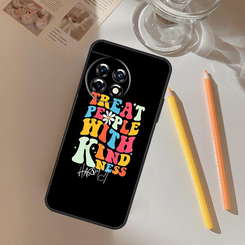 Treat People With Kindness Funda For OnePlus 13 13R 12 R 11 9 10 Pro 8T 9RT 10T OnePlus Nord 4 CE 2 3 Lite N20 N30 Case