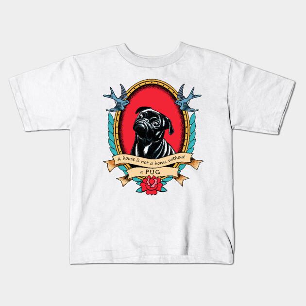 Boys Girls Soft Cotton Graphic Tees A House Is Not A Home Without A Pug Traditional Tattoo Style Breathable Daily School Wear Kids T-Shirts