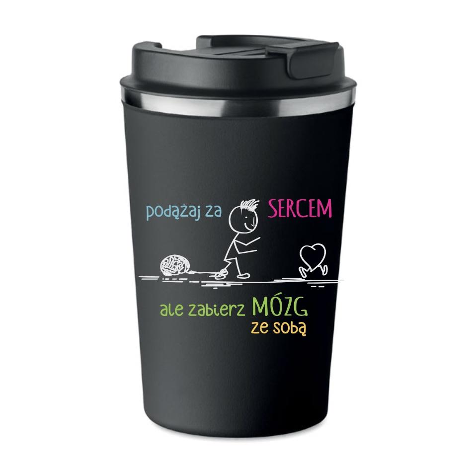 Kubek termiczny premium podążaj za sercem ale zabierz mózg ze sobą kt_185