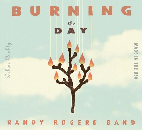

CD RANDY ROGERS BAND - Burning The Day B001421702 MCA Nashville 2010 US Country Used