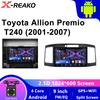 For Toyota Allion Premio T240 2001-2007 Car Radio Android Automotive Multimedia Player Navigation GPS Carplay Screen Auto Stereo
