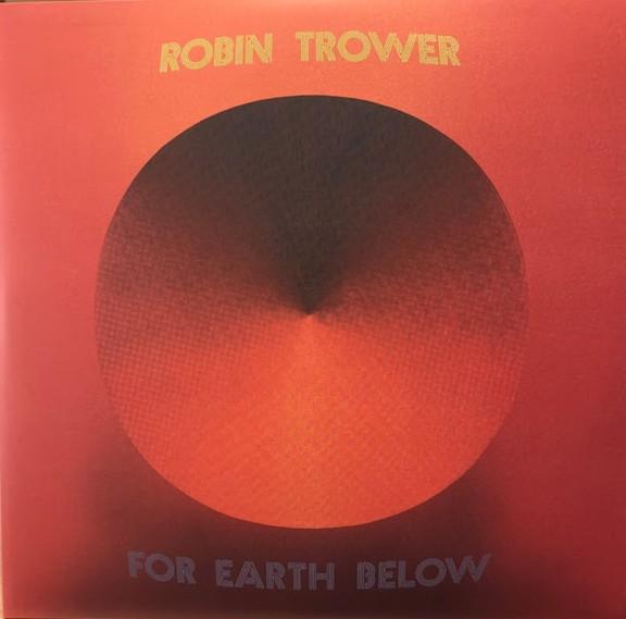 

LP Record ROBIN TROWER For Earth Below 50th Anniversary CRV1073 CHRYSALIS CATAL 2025 Worldwide Obi Rock