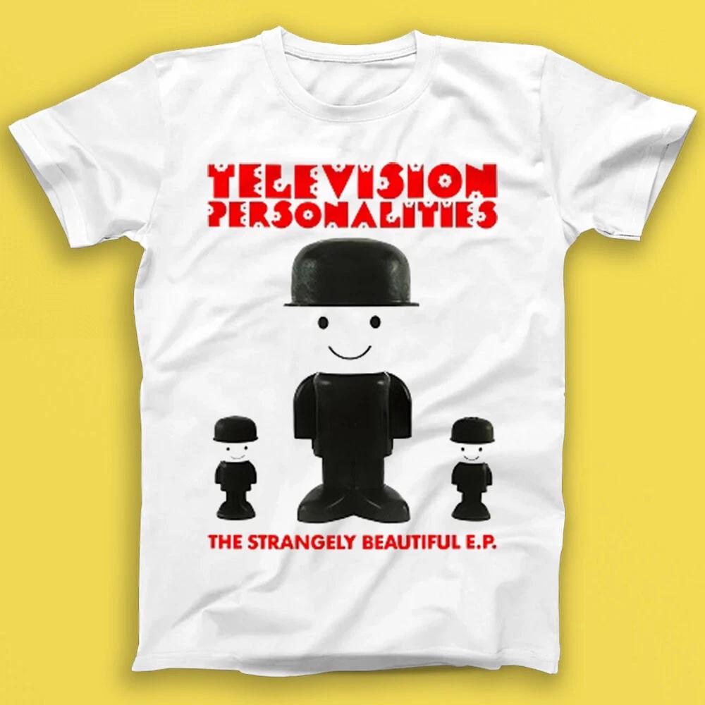 

Television Personalities The Strangely Beautiful EP Music Gift Tee Tshirt 2107 4XL
