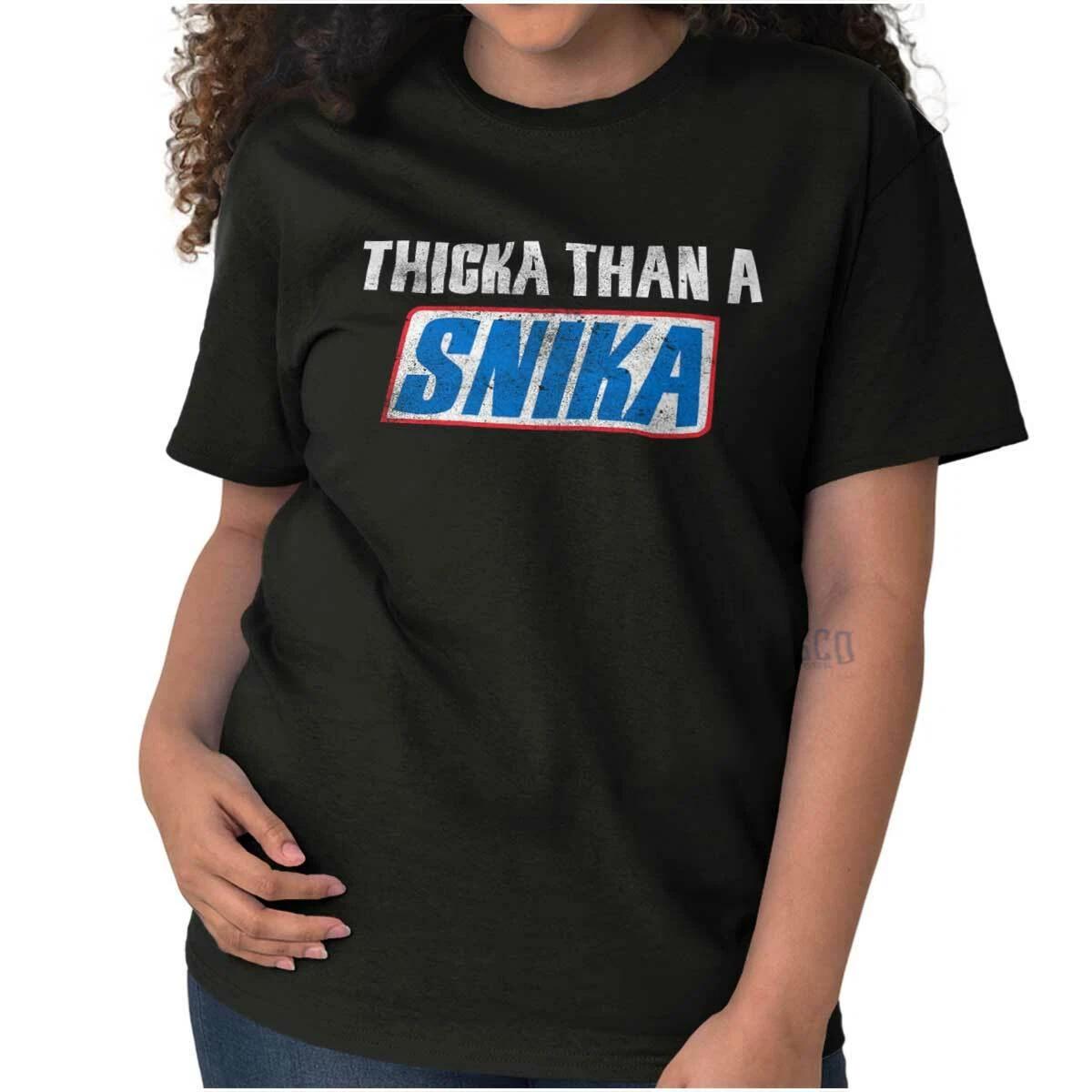 Thicka Than a Snika Proud Body Positivity Womens Graphic Crewneck T Shirt Tee XXXXL