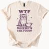 Funny Cat Graphic Shirt WTF Wheres The Food Cute Hungry Kitten Illustration Animal Lover Gift Pet Humor Tee Soft Comfy Cat Mom Dad Shirt