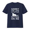 Funny Cat Parent Sorry I M Late My Was Sitting On Me T Shirt Vintage Washed Designer Clothes Soft Stylish Comfortable