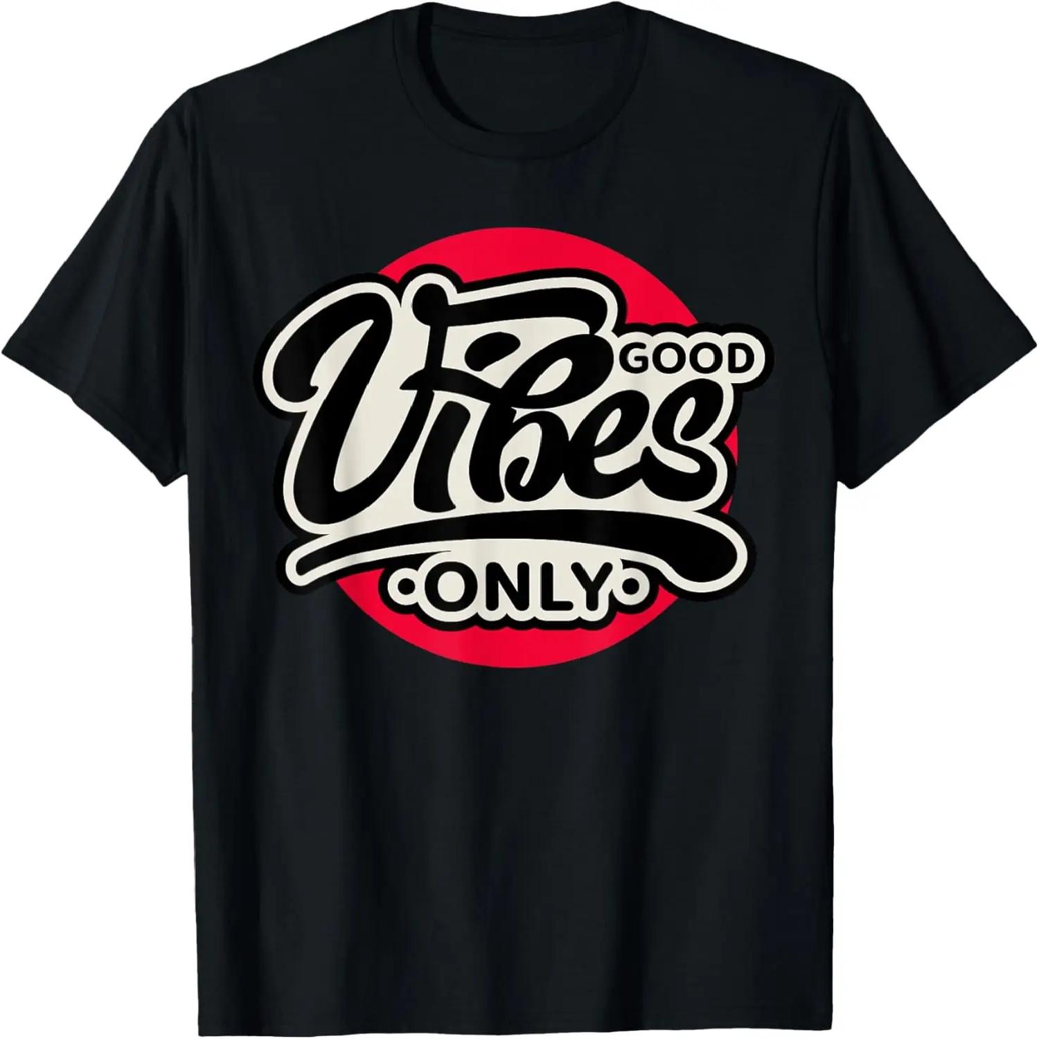 Enjoy Good Vibes Tee shirts, Positive Vibes Only Cool Quotes T-Shirt S чёрный
