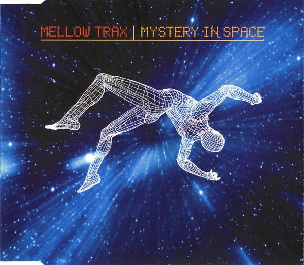 

CD MELLOW TRAX Mystery In Space 5637852 Whats Up 1999 UK Dance Electronica Used