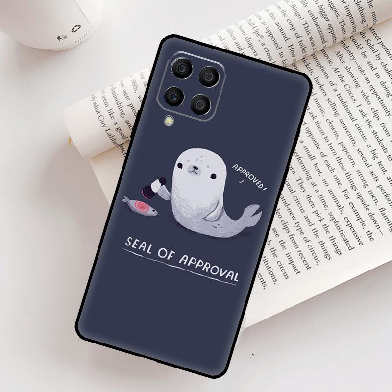 Funny Seal of Approval Case For Samsung Galaxy M31 M11 M14 M34 M54 M12 M32 M52 M15 M13 M06 M16 M36 M56 M53 M35 M55