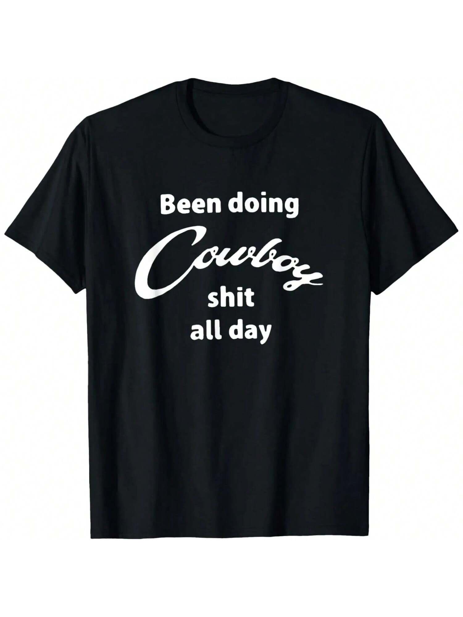 Been Doing Cowboy All Day Funny Western T-Shirt S