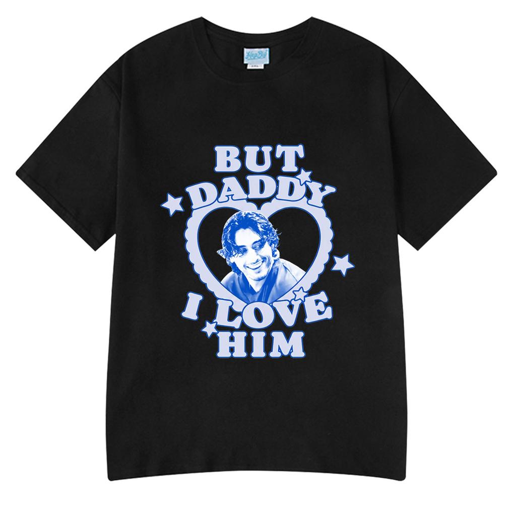 Off Campus TV Series T-shirts But Daddy I Love Him John Logan T-shirt Men's Women Clothing Summ