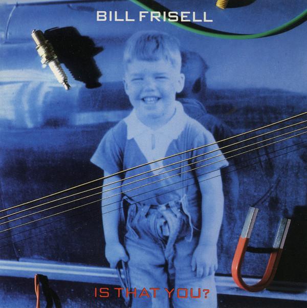 

CD BILL FRISELL - Is That You 9609562 Elektra Musicia 1990 Non Japan Jazz Used
