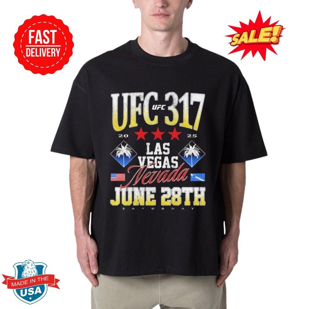 

UFC 317 2025 Las Vegas Nevada On June 28 2025 T-Shirt S-5XL 2XL