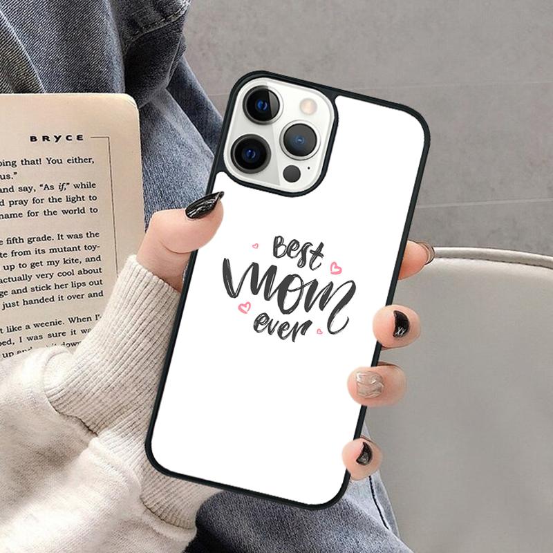 Best mom ever quotes Phone Case for iPhone 17 Air 16 16e 15 Plus for Apple 13 11 12 14 Pro Max Cover coque Shell
