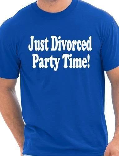 Just Divorced Party Time Funny Mens T-Shirt Size S-XXL S