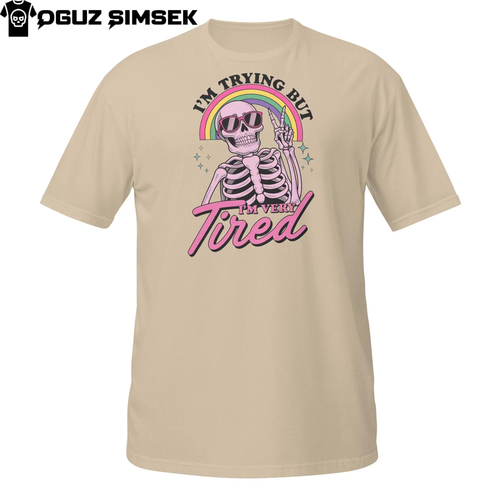 Funny I m Trying But I m Very Tired Skeleton T-Shirt Mens Womens Tees Top | Pastel Rainbow Goth 4XL