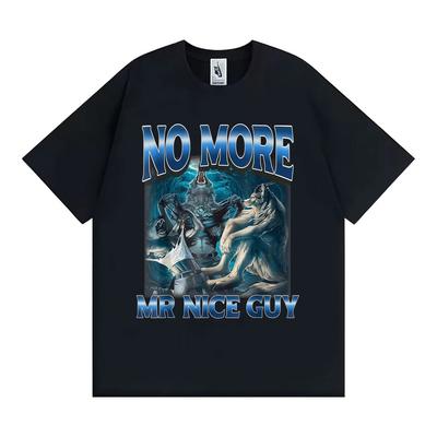 No More Mr Nice Guy Alpha Wolf Meme Tshirt Funny Brainrot T Shirts Unisex Women Fashion Humor 100 Cotton Loose T Shirt Streetwear