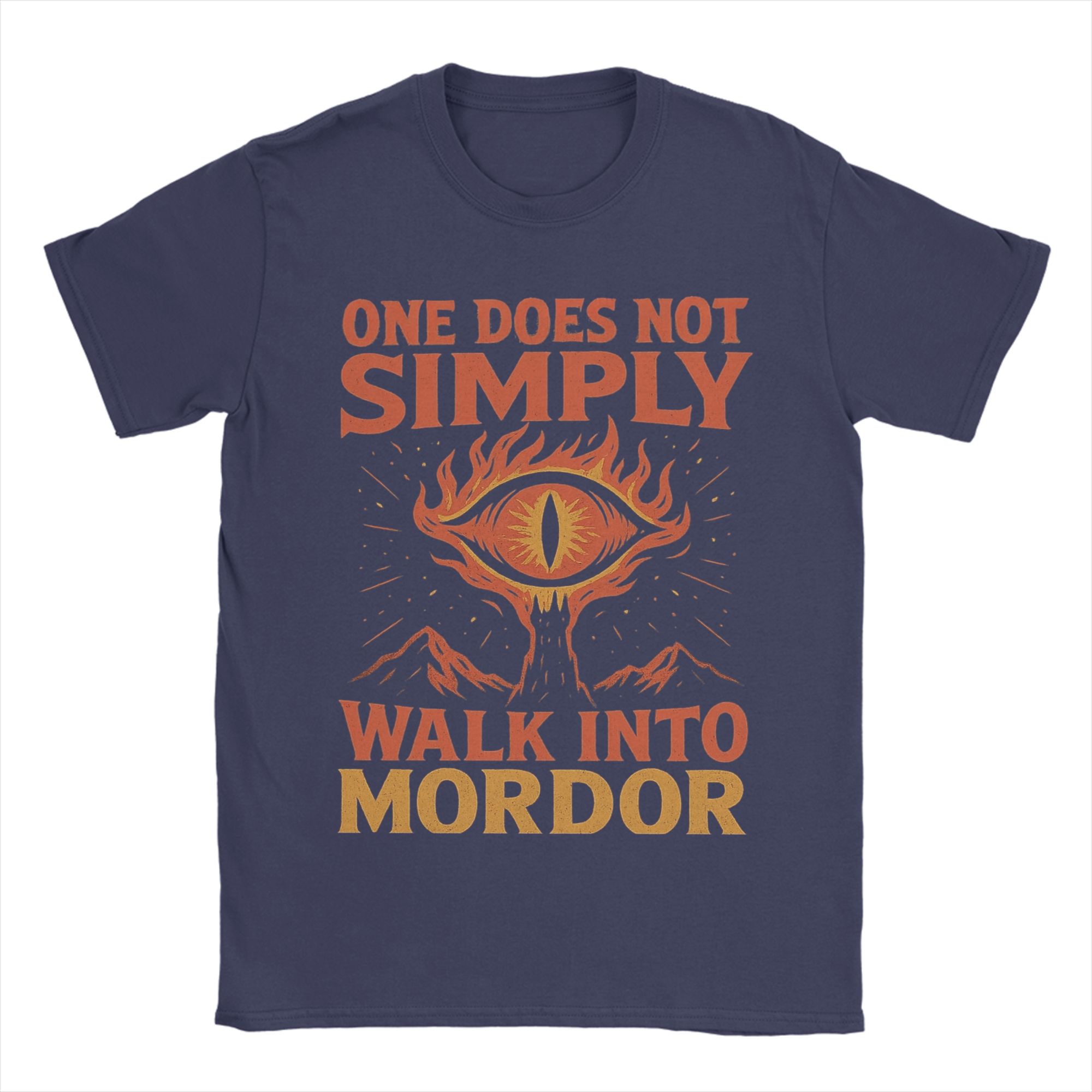 

One Does Not Simply Walk Into Mordor Eye of Sauron LLords Of The RRings TShirts Men Pure Cotton Tees T Shirts 4XL Clothes 4XL