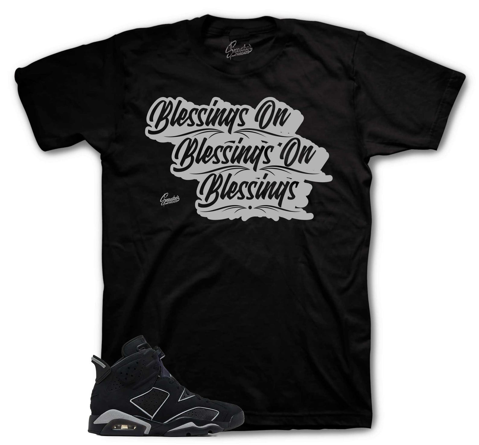 T-Shirt To Match Retro 6 Cap & Gown - Blessings Shirt 4XL