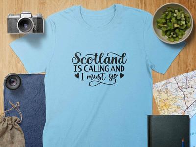 Scotland Is Calling And I Must Go T-Shirt