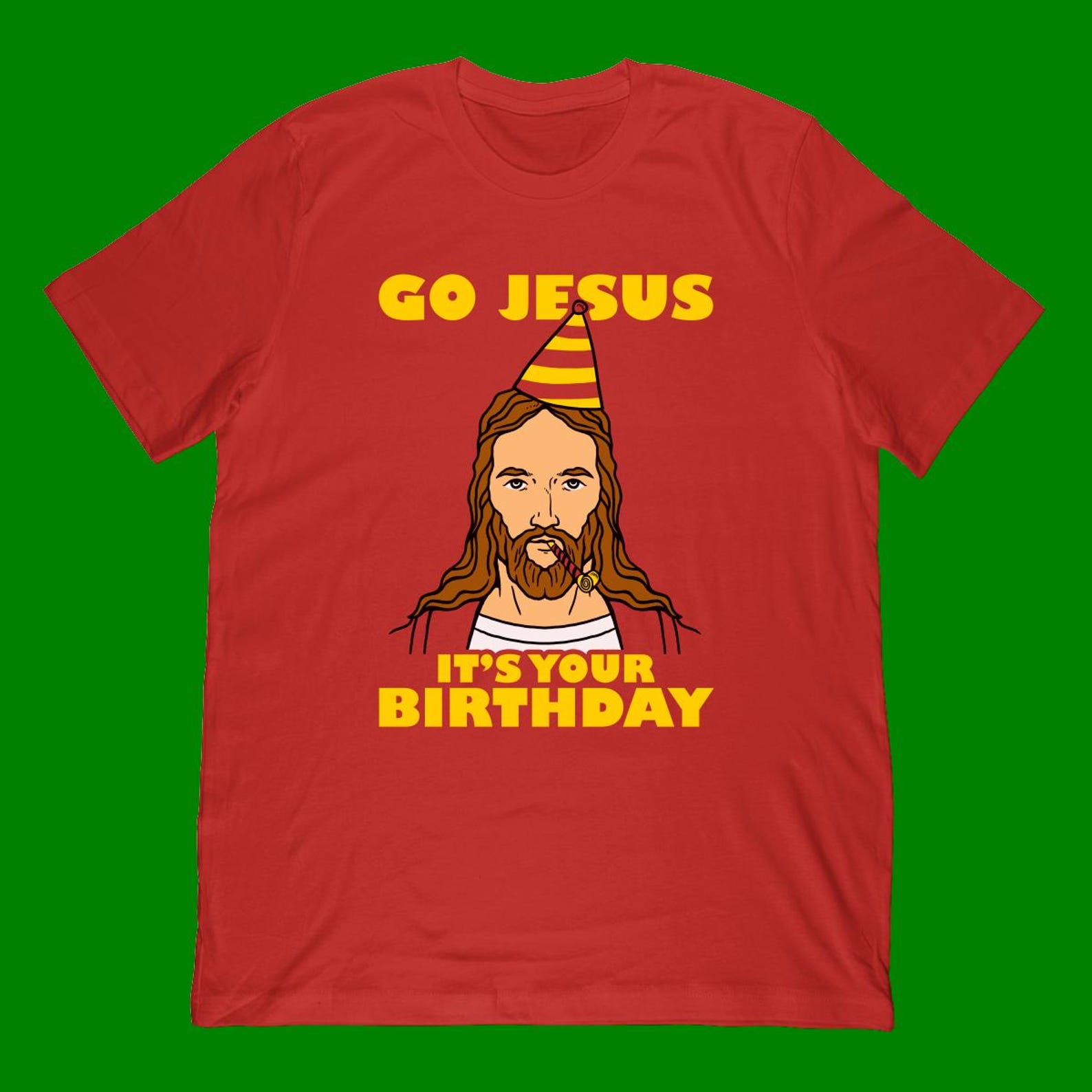 Go Jesus It s Your Birthday T-Shirt | Funny Christmas Jesus Christ Party Hat Shirt 4XL