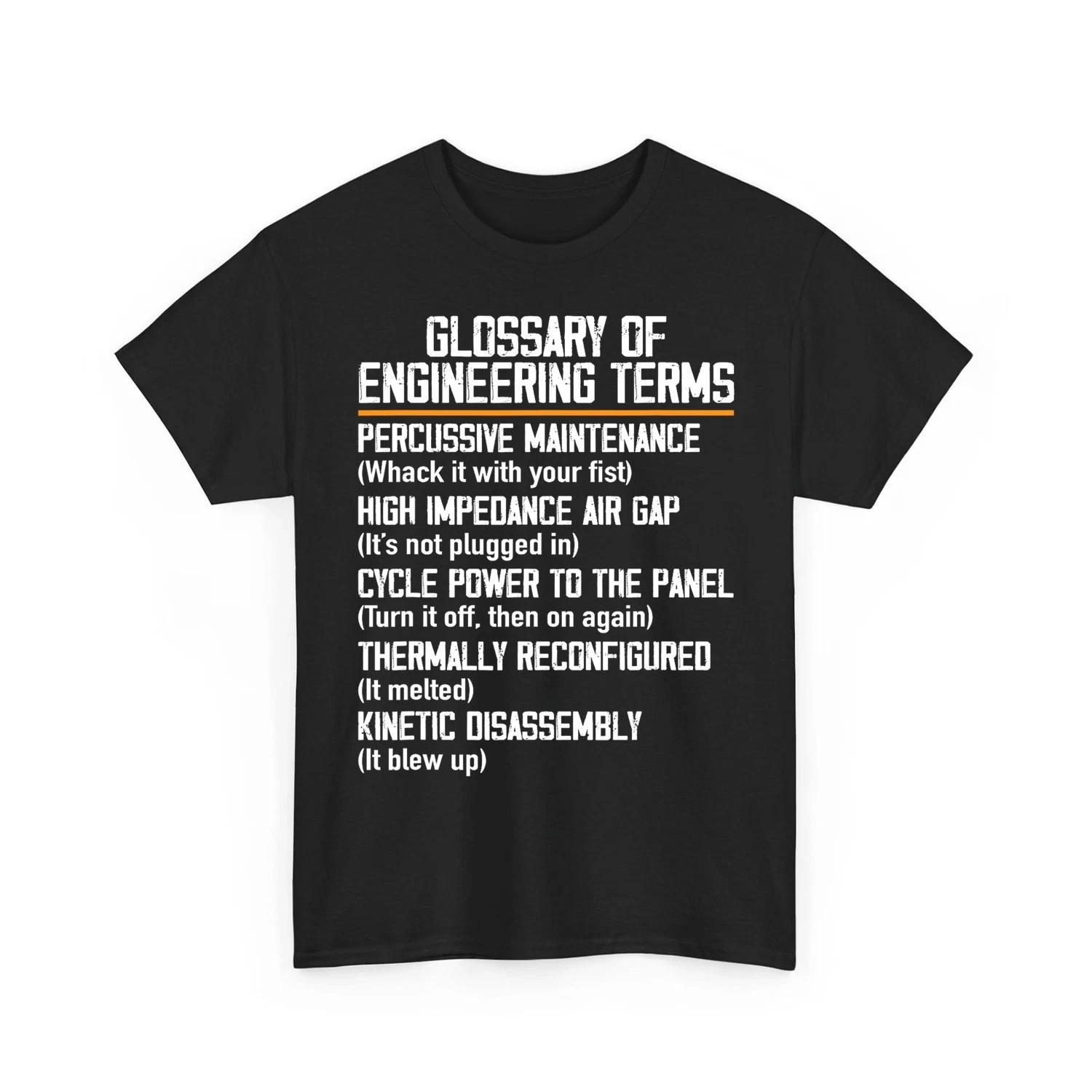Funny Glossary of Engineering Terms For Engineering Student Unisex T-Shirt M