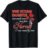 WWII Veteran Daughter Heroes Raised By Mine T-Shirt
