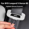 Fit For BYD Leopard 5 8 Denza B5 B8 Titanium 3 7 Car Seat Belt Protective Sleeve Silicone Cover Anti Collision Noise Reduction