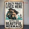 Vintage Metal Wall Art Sign  A Salty Pirate Lives Here With His Beautiful Mermaid Nautical Theme Decor X Inches