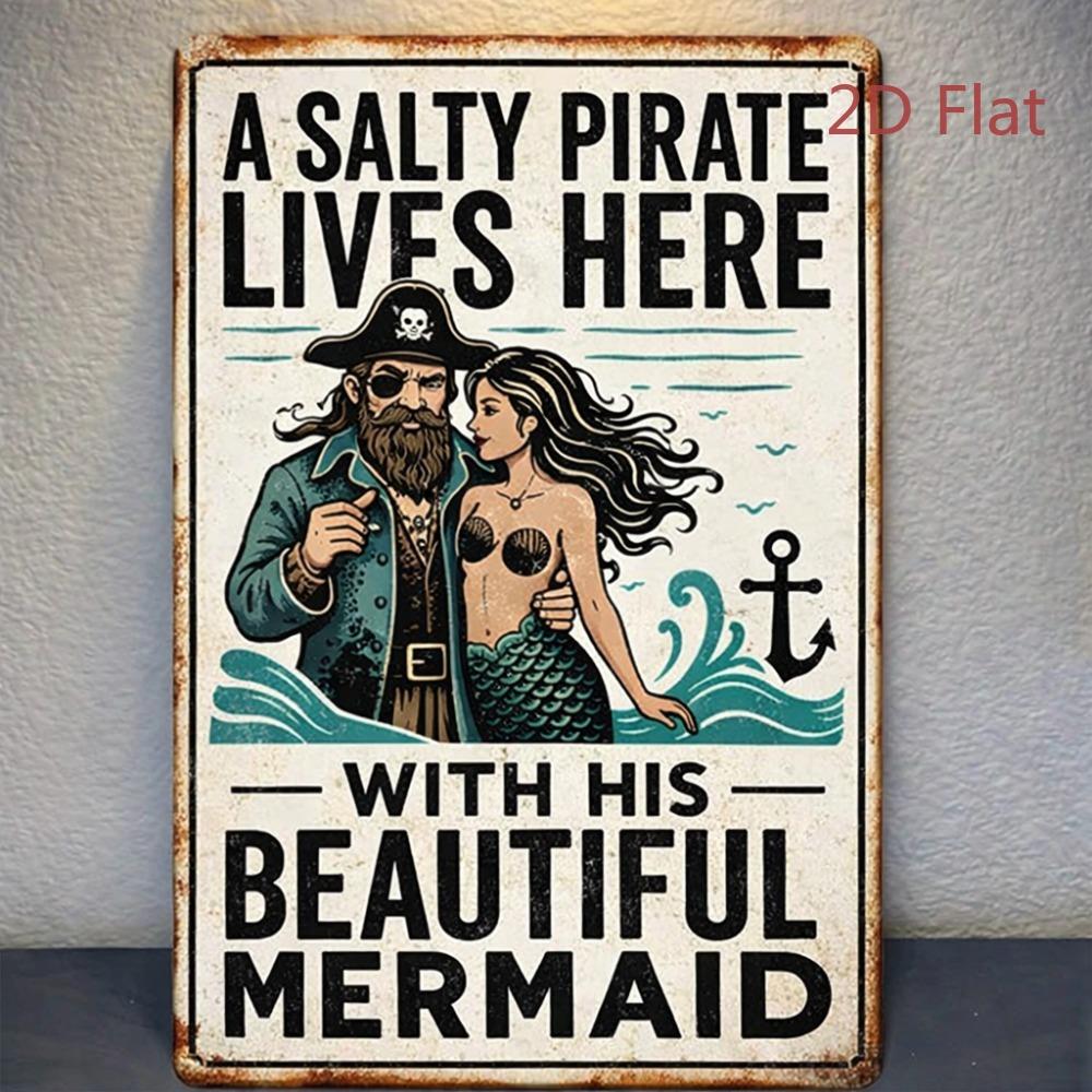 Vintage Metal Wall Art Sign A Salty Pirate Lives Here With His Beautiful Mermaid Nautical Theme Decor X Inches