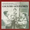 CD COUNTRY GENTLEMEN - Country Songs Old & New  CDSF40004 Smithsonian Fol 1990 US Country/Folk Used