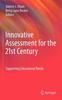 The Innovative Assessment for the 21st Century : Supporting Educational Needs Book