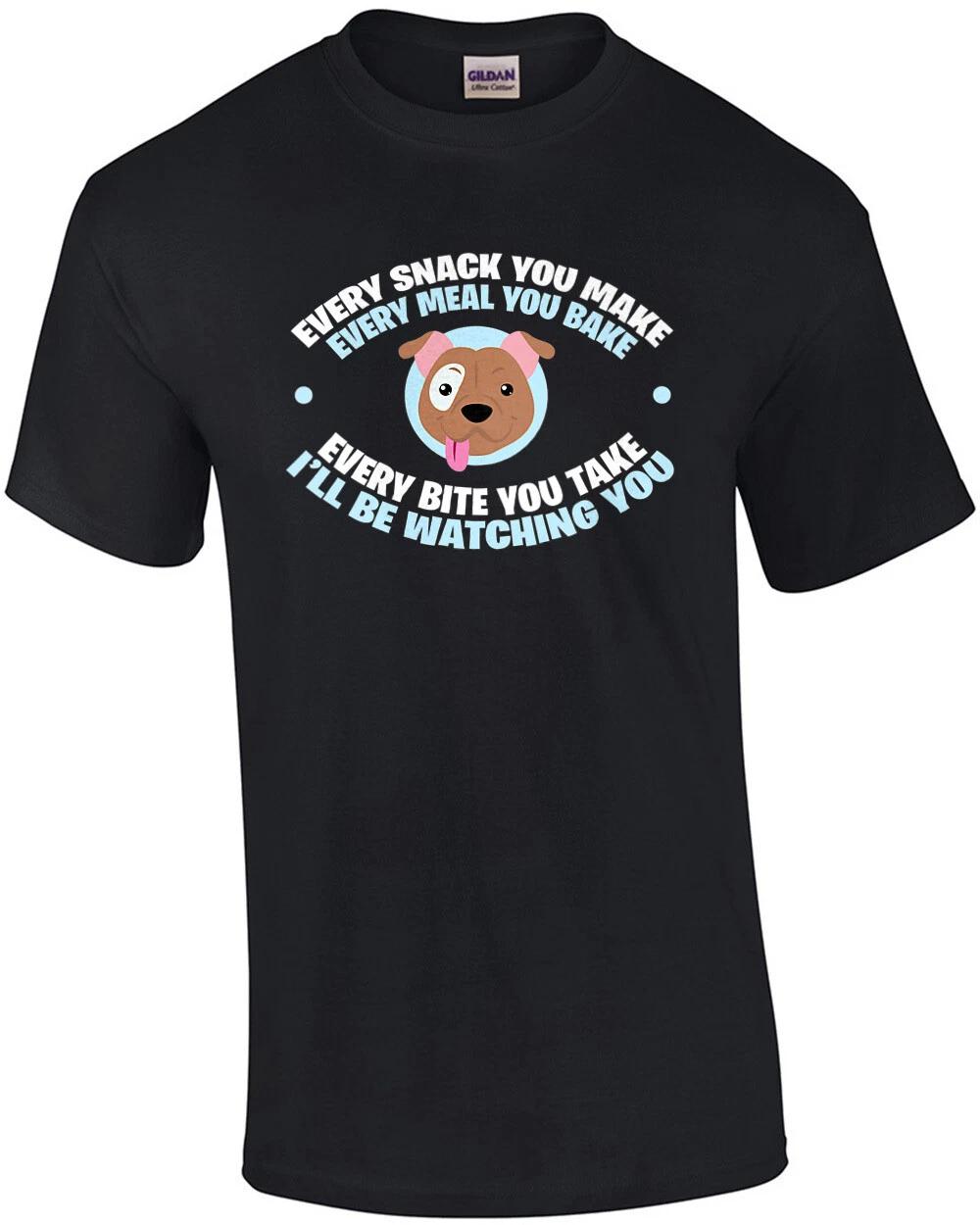 Every Snack You Make - Every Meal You Bake - Every Bite You Take - I ll Be Wa... 2XL